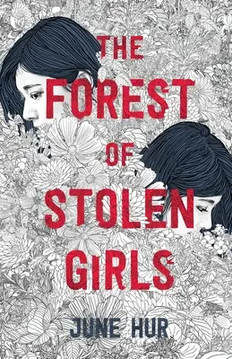 La forêt des filles volées - The Forest of Stolen Girls