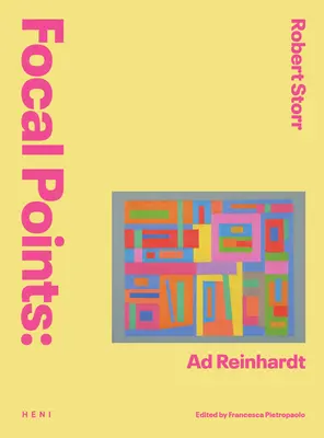 Points focaux : AD Reinhardt - Focal Points: AD Reinhardt