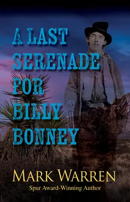 Une dernière sérénade pour Billy Bonney - A Last Serenade for Billy Bonney