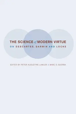 La science de la vertu moderne - The Science of Modern Virtue