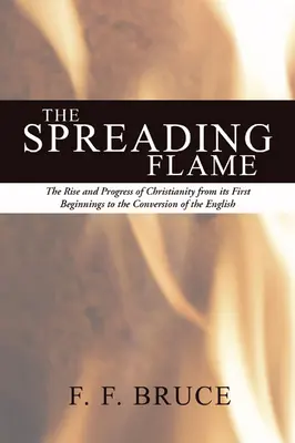 La flamme qui se répand - The Spreading Flame