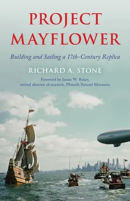 Projet Mayflower : Construire et faire naviguer une réplique du XVIIe siècle - Project Mayflower: Building and Sailing a Seventeenth-Century Replica