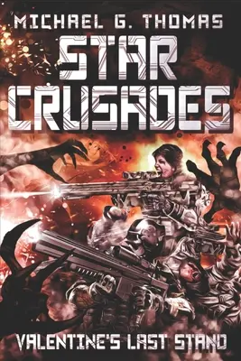 Star Crusades : Le dernier combat de Valentine - Star Crusades: Valentine's Last Stand