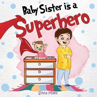 La petite sœur est une super-héroïne - Baby Sister is a Superhero