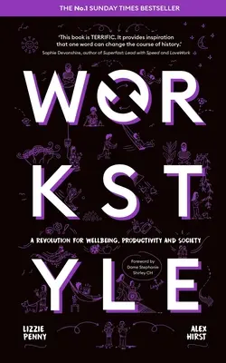 Workstyle : Une révolution pour le bien-être, la productivité et la société - Workstyle: A Revolution for Wellbeing, Productivity and Society