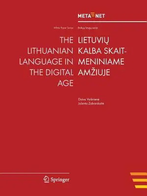 La langue lituanienne à l'ère numérique - The Lithuanian Language in the Digital Age