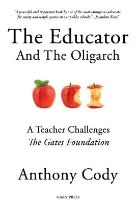 L'éducateur et l'oligarque : Un enseignant défie la Fondation Gates - The Educator and the Oligarch: A Teacher Challenges the Gates Foundation