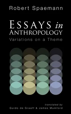 Essais d'anthropologie - Essays in Anthropology
