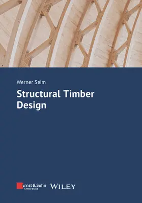 Conception des structures en bois - Structural Timber Design