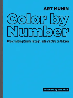 Color by Number : Comprendre le racisme à travers les faits et les statistiques sur les enfants - Color by Number: Understanding Racism Through Facts and STATS on Children