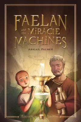 Faelan et les machines miracles - Faelan and the Miracle Machines