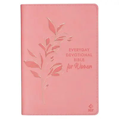 NLT Holy Bible Everyday Devotional Bible for Women New Living Translation, Vegan Leather, Pink Debossed