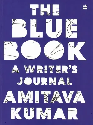 Le livre bleu : Le journal d'un écrivain - The Blue Book: A Writer's Journal