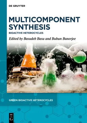 Synthèse multicomposants : Hétérocycles bioactifs - Multicomponent Synthesis: Bioactive Heterocycles