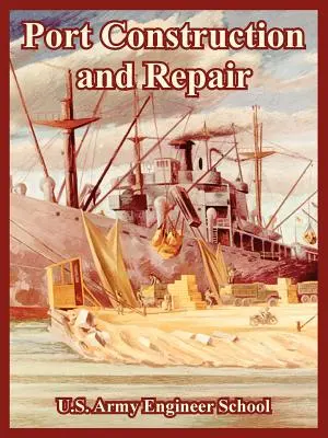 Construction et réparation des ports - Port Construction and Repair