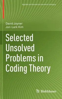 Sélection de problèmes non résolus dans la théorie du codage - Selected Unsolved Problems in Coding Theory