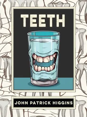 Les dents : Une histoire orale - Teeth: An Oral History