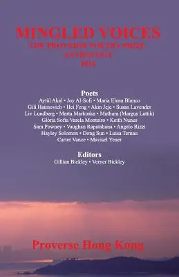 Mingled Voices : Anthologie du prix international de poésie Proverse 2016 - Mingled Voices: International Proverse Poetry Prize Anthology 2016