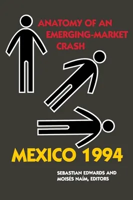 Mexique 1994 : Anatomie d'un krach sur un marché émergent - Mexico 1994: Anatomy of an Emerging-Market Crash