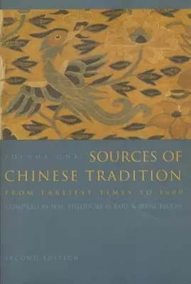 Sources de la tradition chinoise : Volume 1 - Sources of Chinese Tradition: Volume 1