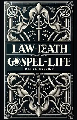 Loi-mort, Évangile-vie - Law-Death, Gospel-Life