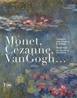 Monet, Cézanne, Van Gogh... - Monet, Cezanne, Van Gogh…