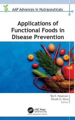 Applications des aliments fonctionnels dans la prévention des maladies - Applications of Functional Foods in Disease Prevention