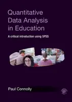 Analyse des données quantitatives dans l'éducation : Une introduction critique à l'aide de SPSS - Quantitative Data Analysis in Education: A Critical Introduction Using SPSS