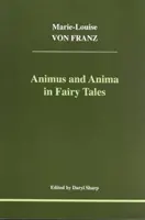 Animus et Anima dans les contes de fées - Animus and Anima in Fairy Tales