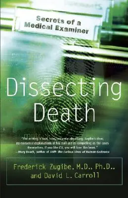 Disséquer la mort : Les secrets d'un médecin légiste - Dissecting Death: Secrets of a Medical Examiner