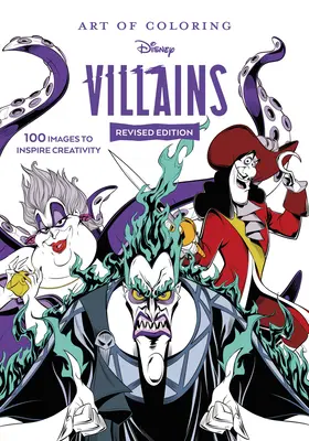 L'art du coloriage : Les méchants de Disney - Art of Coloring: Disney Villains