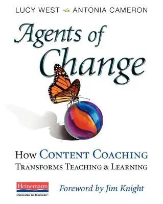 Les agents du changement : Comment le coaching de contenu transforme l'enseignement et l'apprentissage - Agents of Change: How Content Coaching Transforms Teaching and Learning