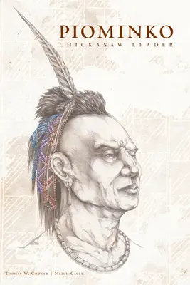 Piominko : chef chickasaw - Piominko: Chickasaw Leader