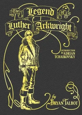 La légende de Luther Arkwright - Legend of Luther Arkwright