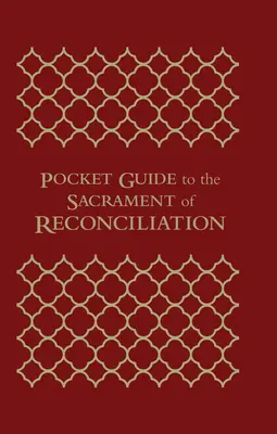 Guide de poche du sacrement de la réconciliation - Pocket Guide to the Sacrament of Reconciliation