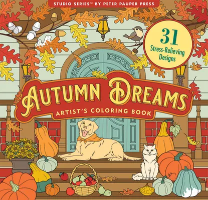 Autumn Dreams Coloring Book - 31 dessins sans stress - Autumn Dreams Coloring Book - 31 Stress Free Designs