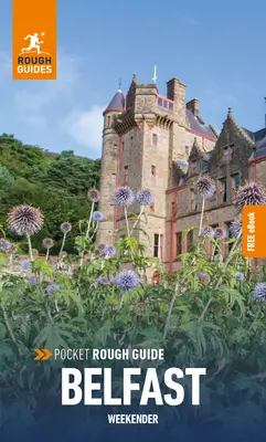 Pocket Rough Guide Weekender Belfast : Guide de voyage avec eBook gratuit - Pocket Rough Guide Weekender Belfast: Travel Guide with Free eBook