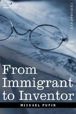 De l'immigrant à l'inventeur - From Immigrant to Inventor