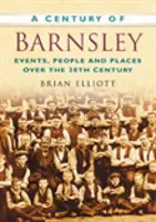 Siècle de Barnsley - Century of Barnsley