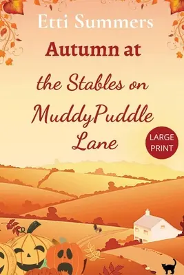 L'automne aux écuries de Muddypuddle Lane - Autumn at The Stables on Muddypuddle Lane