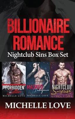 Billionaire Romance : Les péchés de la boîte de nuit - Billionaire Romance: Nightclub Sins Box Set