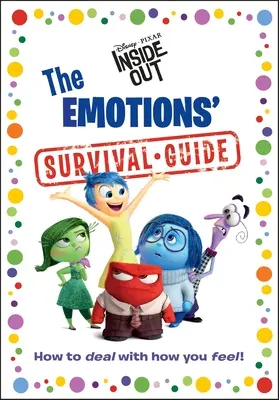 Le guide de survie des émotions - The Emotions' Survival Guide