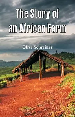 L'histoire d'une ferme africaine - The Story of an African Farm