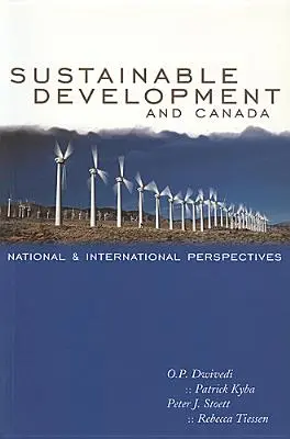 Le développement durable et le Canada : Perspectives nationales et internationales - Sustainable Development and Canada: National and International Perspectives