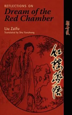 Réflexions sur le Rêve de la Chambre Rouge - Reflections on Dream of the Red Chamber