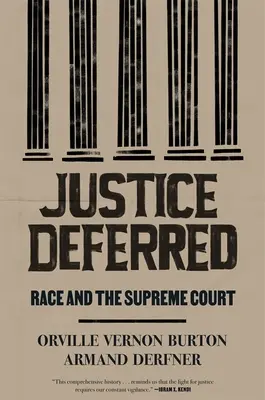 La justice différée : La race et la Cour suprême - Justice Deferred: Race and the Supreme Court