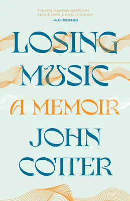 Perdre la musique : Une mémoire de l'art, de la douleur et de la transformation - Losing Music: A Memoir of Art, Pain, and Transformation