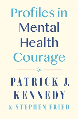 Profils de courage en santé mentale - Profiles in Mental Health Courage