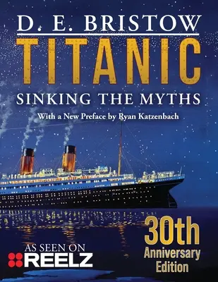 Titanic : Couler les mythes - Titanic: Sinking The Myths