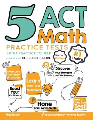 5 ACT Math Practice Tests : Entraînement supplémentaire pour aider à obtenir un excellent score - 5 ACT Math Practice Tests: Extra Practice to Help Achieve an Excellent Score